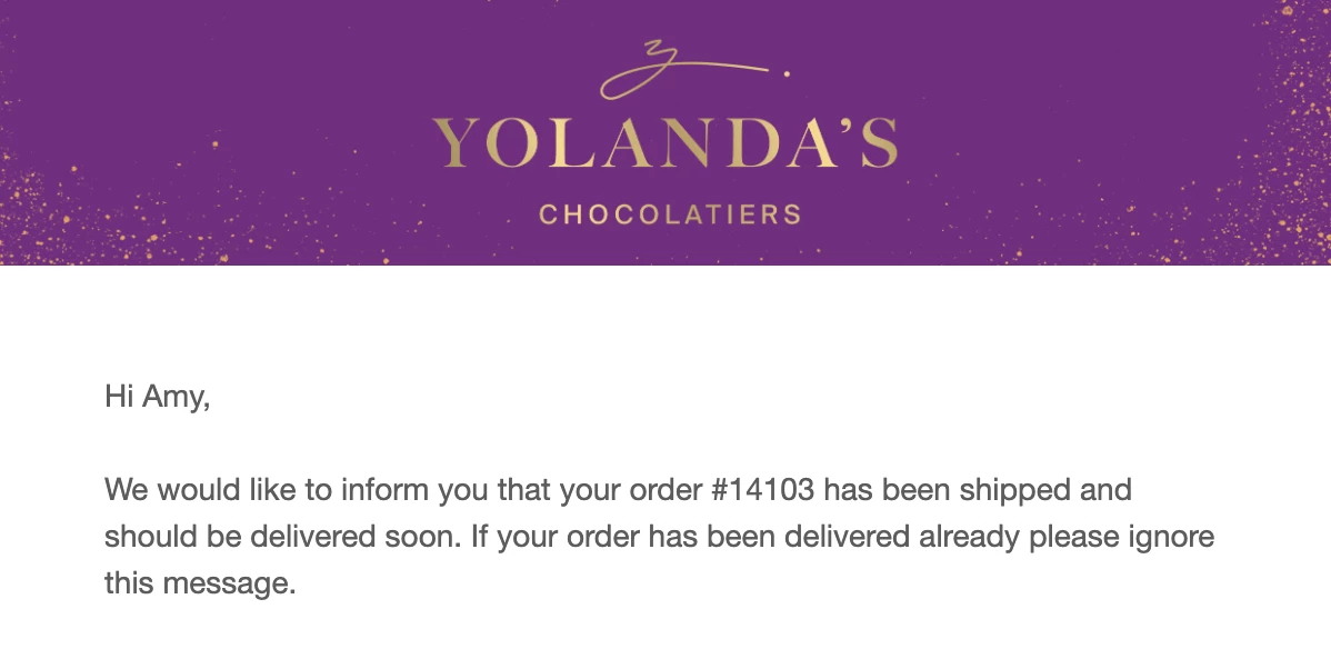 An example of a shipping confirmation email opening from Yolandas Chocolatiers.