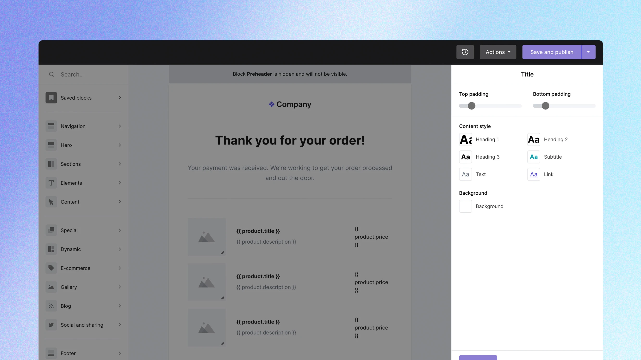 A screenshot of the Drag & drop email builder highlighting the ability to globally edit branding settings. 