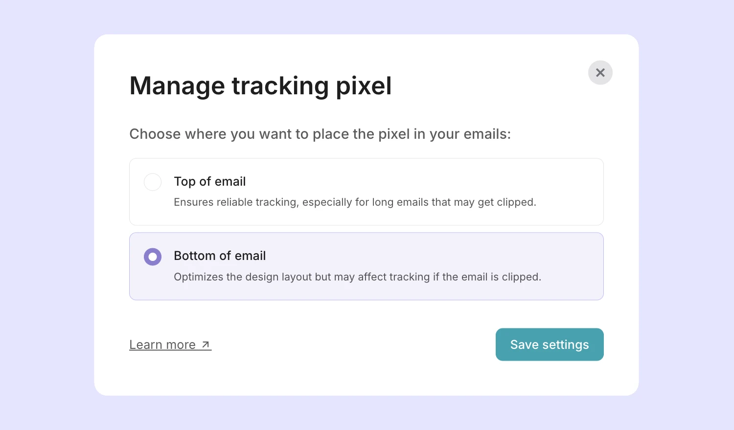 The modal with the manage tracking pixel options to select whether the pixel should be placed at the top or bottom of the email.