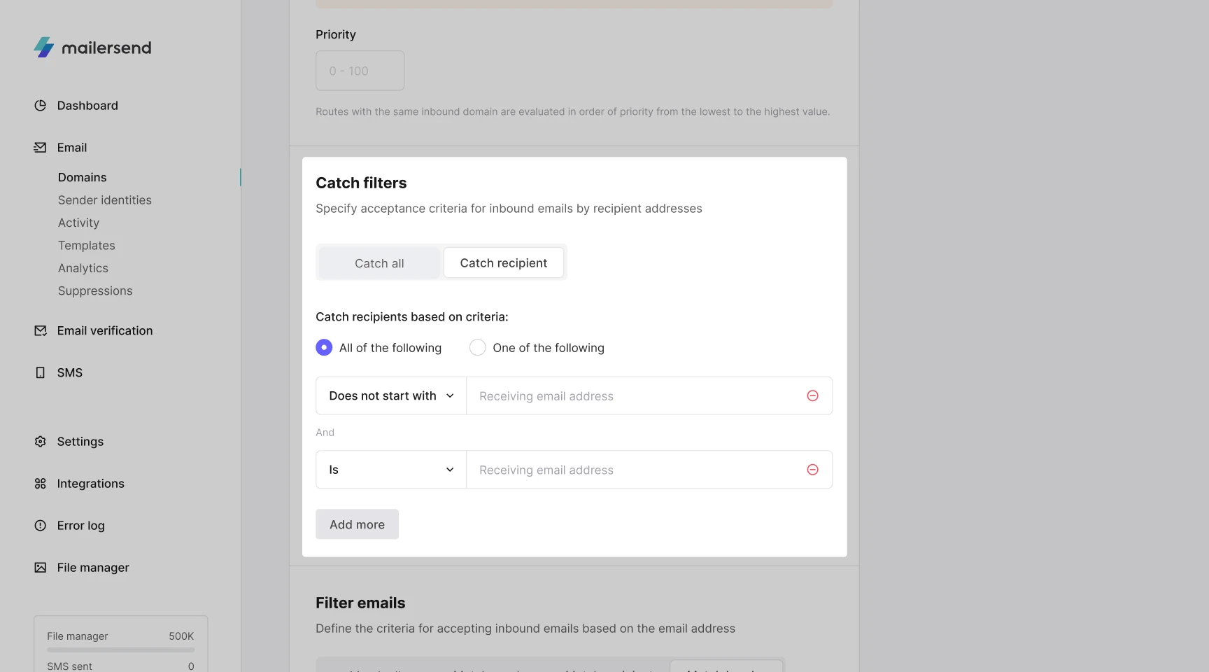You can apply up to 5 email addresses/filters under Catch recipient