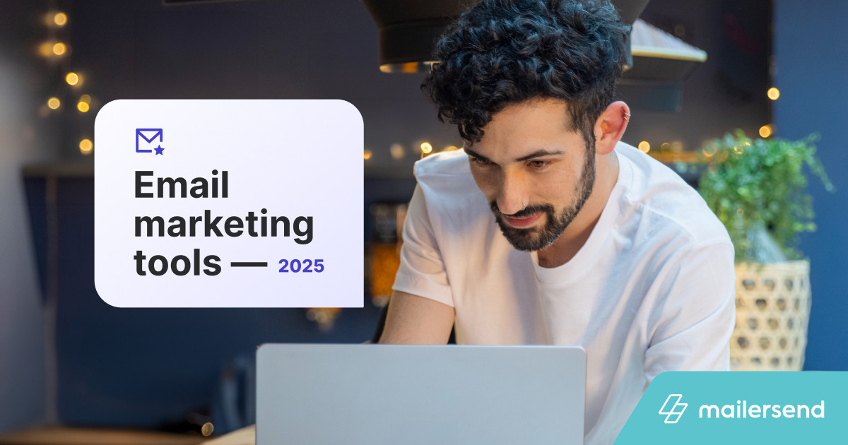 7 Best Email Marketing Tools in 2025