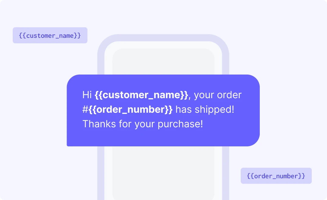 An example of a bulk SMS message that uses personalization variables.